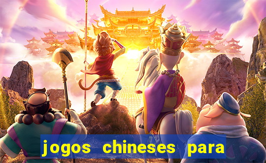 jogos chineses para ganhar dinheiro